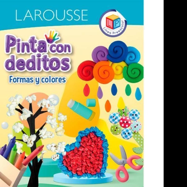 LIBRO ACT. EDU. PINTA CDEDITOS FORMAS Y COL. LAROUSSE PZA